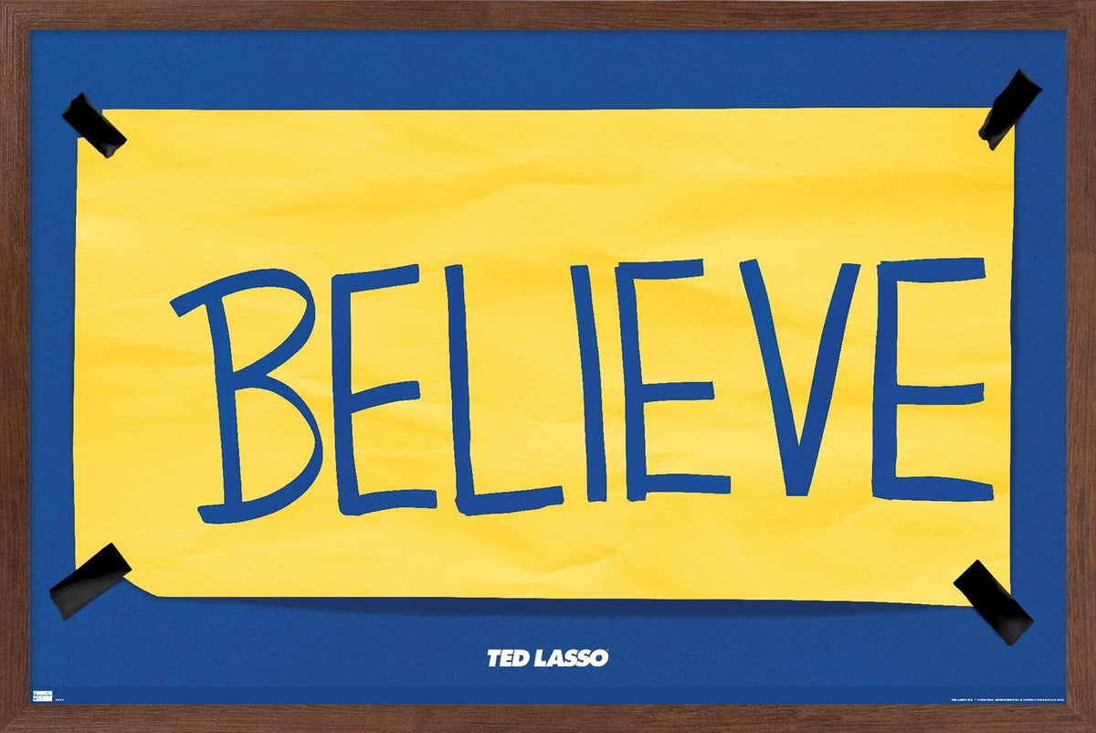 Trends International Ted Lasso - Believe Wall Poster, 14.725" x 22.375", Premium Unframed Version