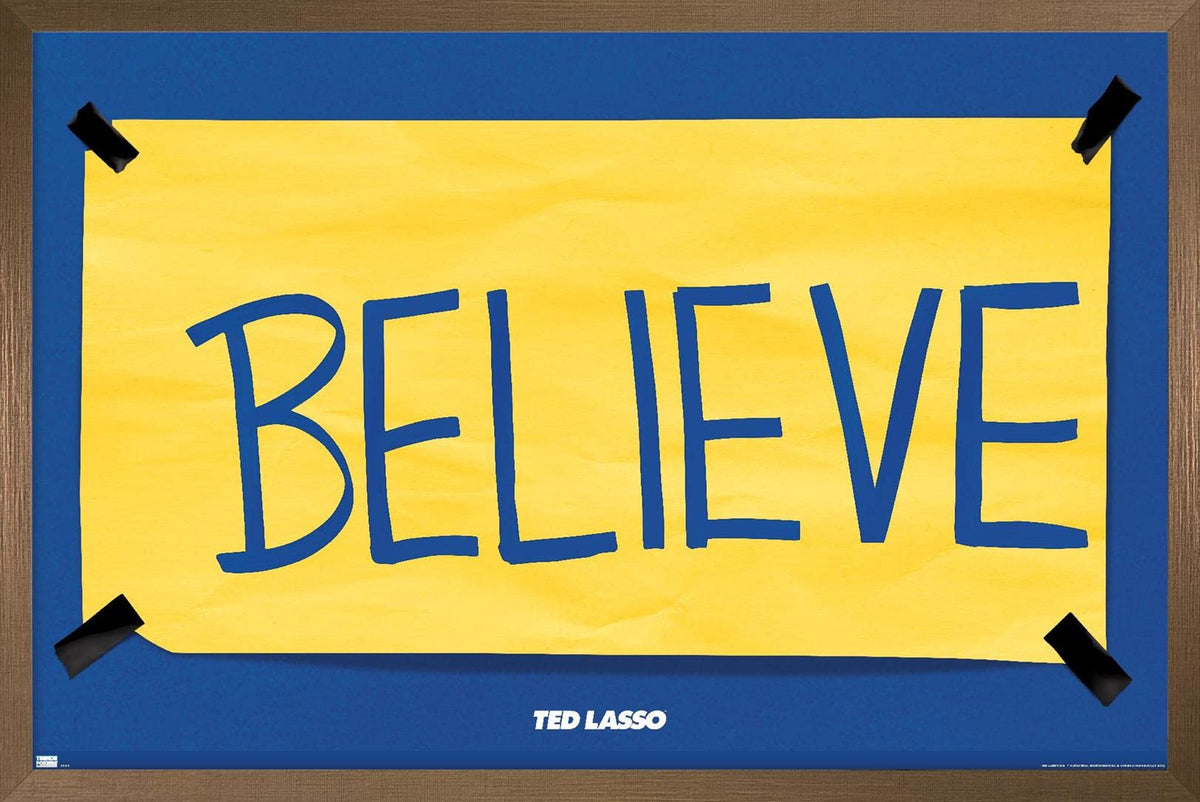 Trends International Ted Lasso - Believe Wall Poster, 14.725" x 22.375", Premium Unframed Version
