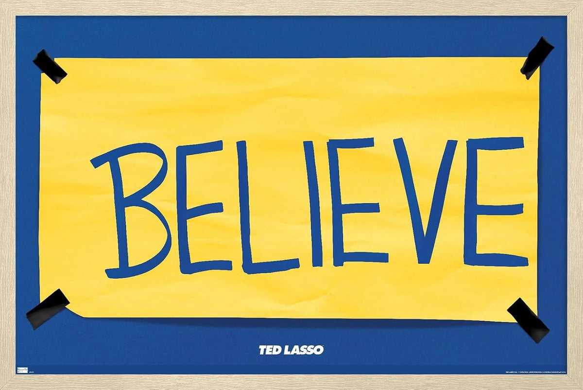 Trends International Ted Lasso - Believe Wall Poster, 14.725" x 22.375", Premium Unframed Version