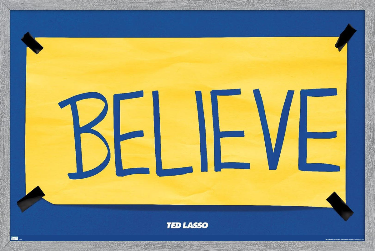 Trends International Ted Lasso - Believe Wall Poster, 14.725" x 22.375", Premium Unframed Version