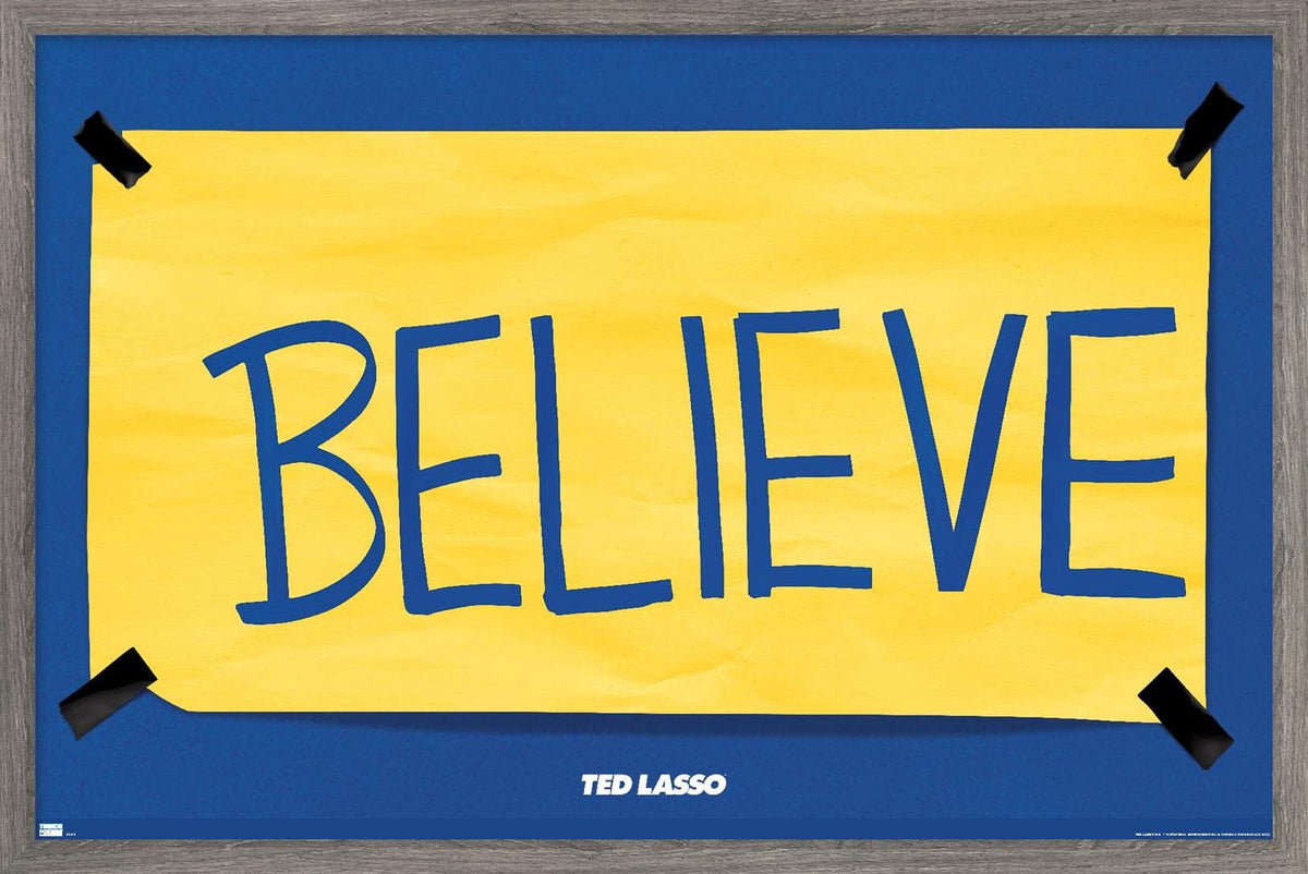 Trends International Ted Lasso - Believe Wall Poster, 14.725" x 22.375", Premium Unframed Version