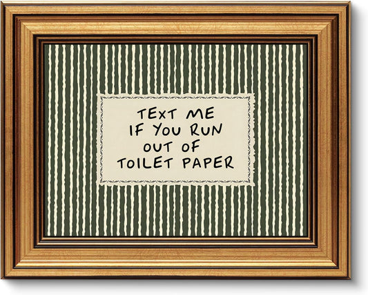Gold Framed Wall Art, Funny Bathroom Canvas Prints, Text Me If You Run Out Of Toilet Paper Picture Wall Decor, Striped Humorous Decor for Bathroom Toilet Restroom 9x11 inch